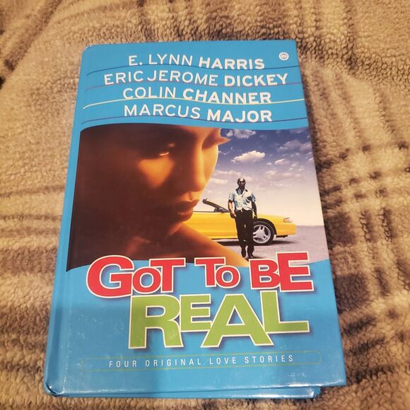 GOT TO BE REAL: FOUR ORIGINAL LOVE STORIES By E. Lynn / Dickey Harris **Mint** - Picture 1 of 2